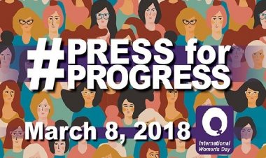 Η Παγκόσμια Ημέρα των Γυναικών - 2018 Them: #PressforProgress! – Πιέζουμε για την Πρόοδο (Video)