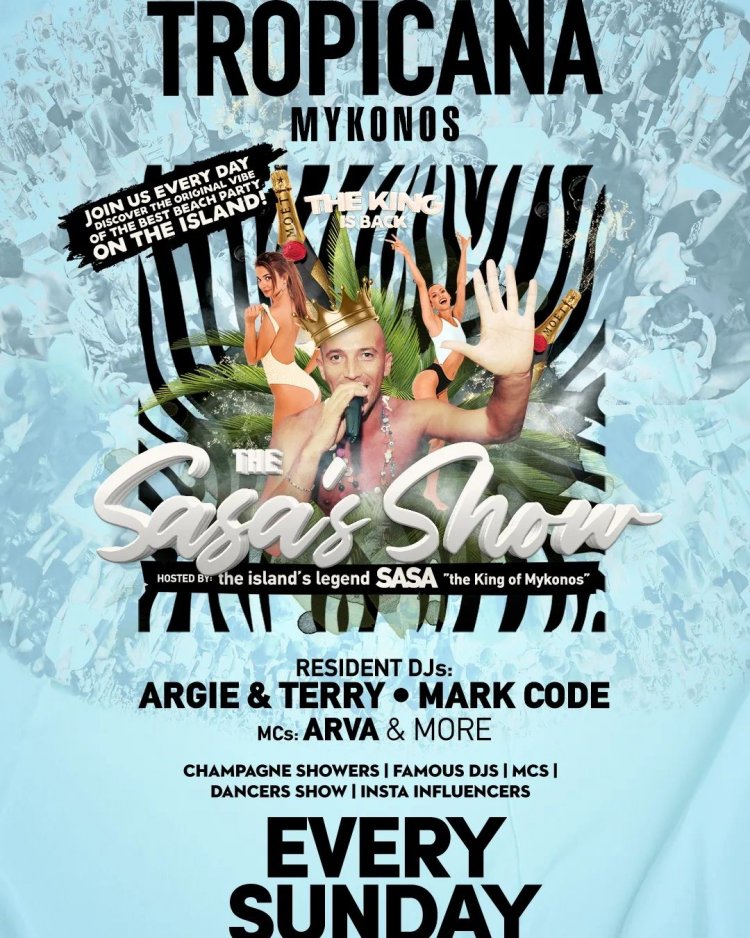Tropicana Mykonos:The Sasa's Show is back at this Sunday with the King of Mykonos [pics]