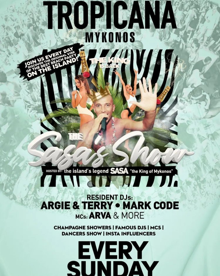 Tropicana Mykonos:The Sasa's Show is back at this Sunday with the King of Mykonos [pics]