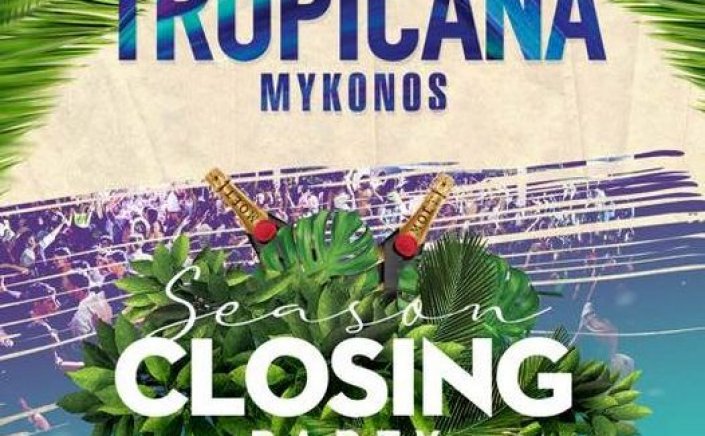 Tropicana Mykonos: Season Closing Party takes place on the 19th October 2022 - Do not miss this loaded night of style and fun!