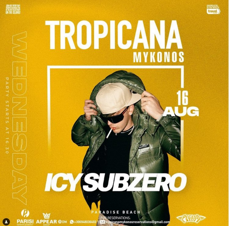 Tropicana Mykonos Party: DJ Icy Subzero on the decks of Tropicana, Wednesday August 16th, 2023. Are you ready to live the experience ? [pics]