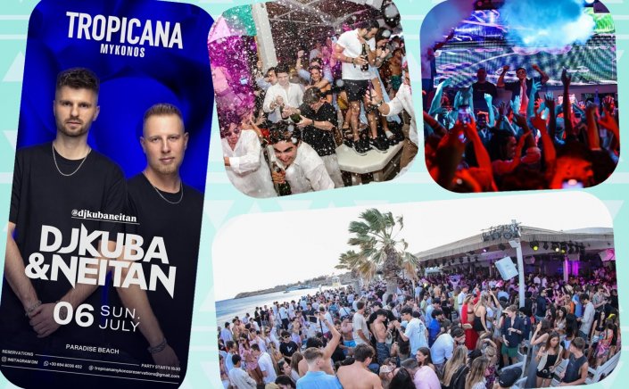 Tropicana Mykonos Party: DJ Kuba & Neitan on the decks of Tropicana, Sunday, July 6th, 2025. Are you ready to live the experience? [pics & vids]