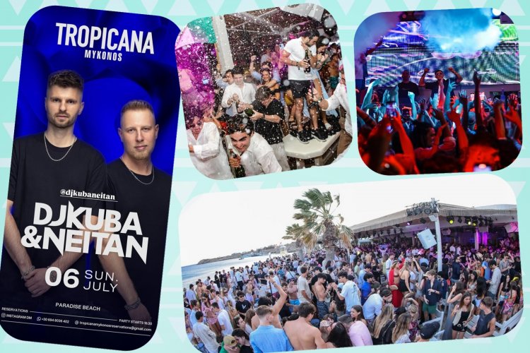 Tropicana Mykonos Party: DJ Kuba & Neitan on the decks of Tropicana, Sunday, July 6th, 2025. Are you ready to live the experience? [pics & vids]