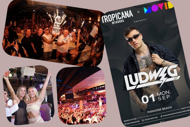 Tropicana Mykonos Party: Ludwig  live at Tropicana, Monday, September 1st, 2025. Are you ready to live the experience? [pics & vids]